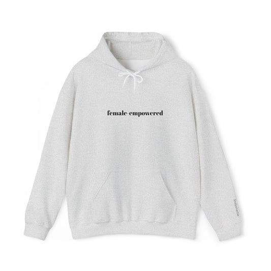 FEMALE EMPOWERED - EMBROIDERED HOODIE